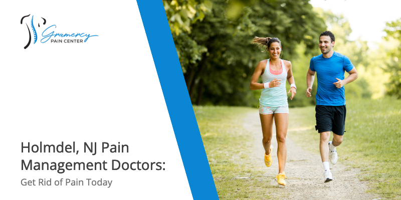 Holmdel, NJ Pain Management Doctors: Get Rid of Pain Today