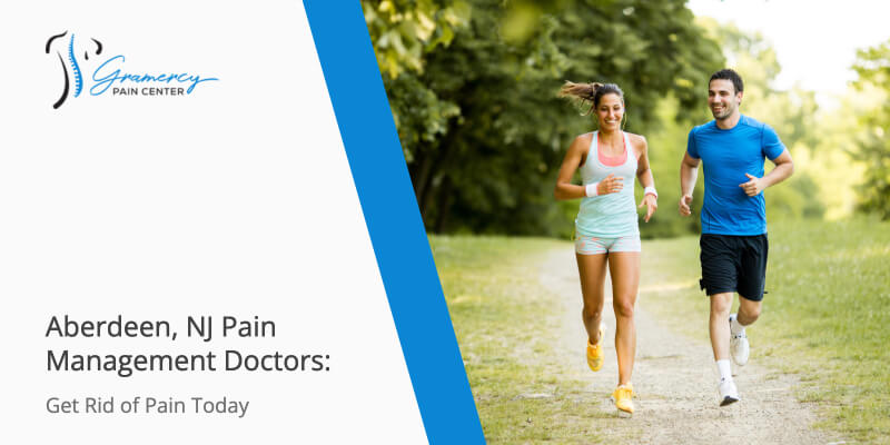 Aberdeen, NJ Pain Management Doctors: Get Rid of Pain Today